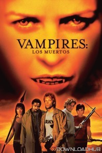 Vampires Los Muertos (2002) ORG Hindi Dubbed Movie