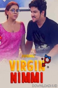 Virgin Nimmi (2025) S02 Part 1 Jugnu Hindi Web Series